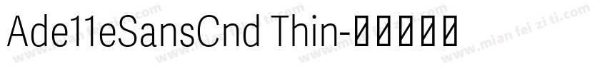 Ade11eSansCnd Thin字体转换